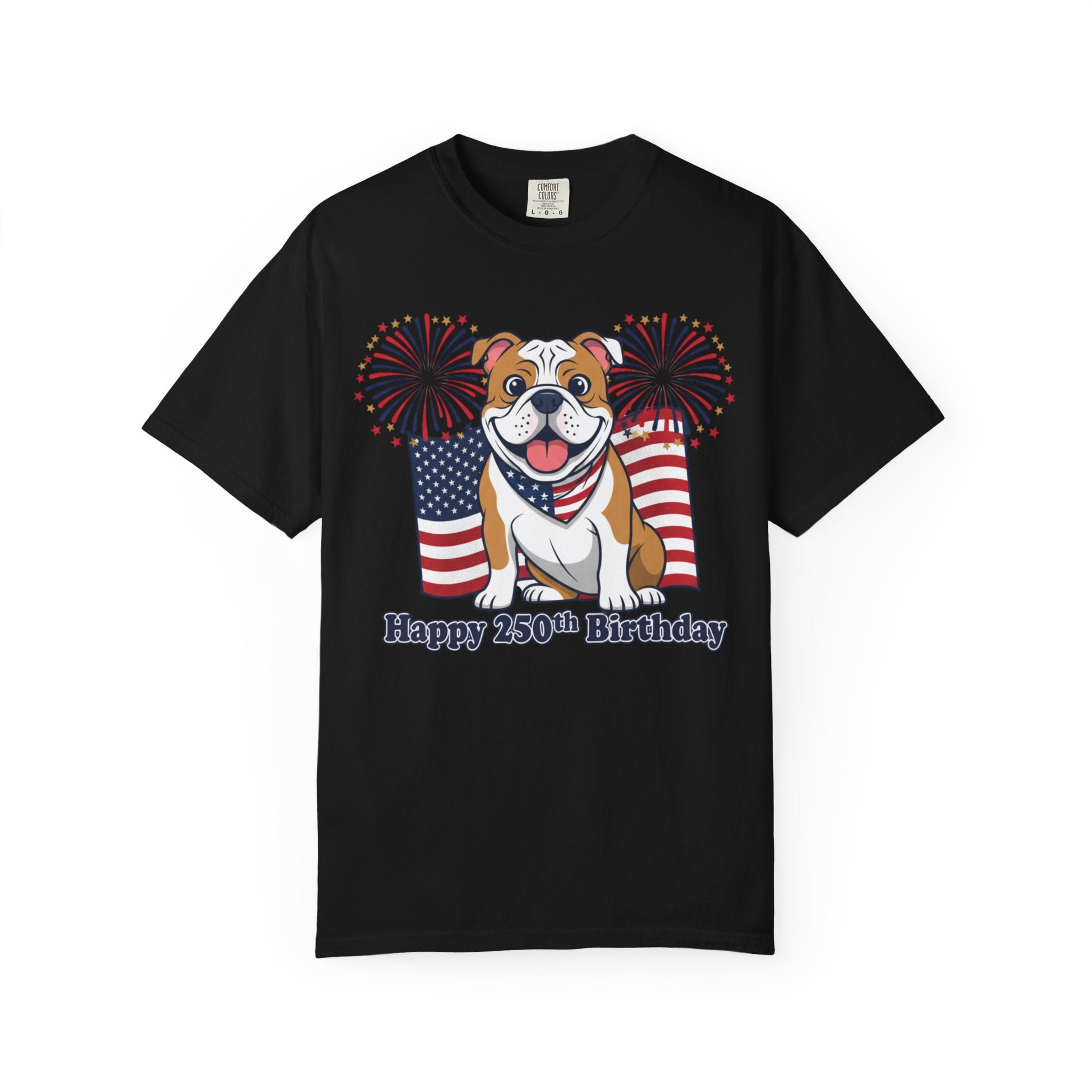 Patriotic Bulldog T-Shirt — “Happy 250th Birthday” American Flag Fireworks Tee