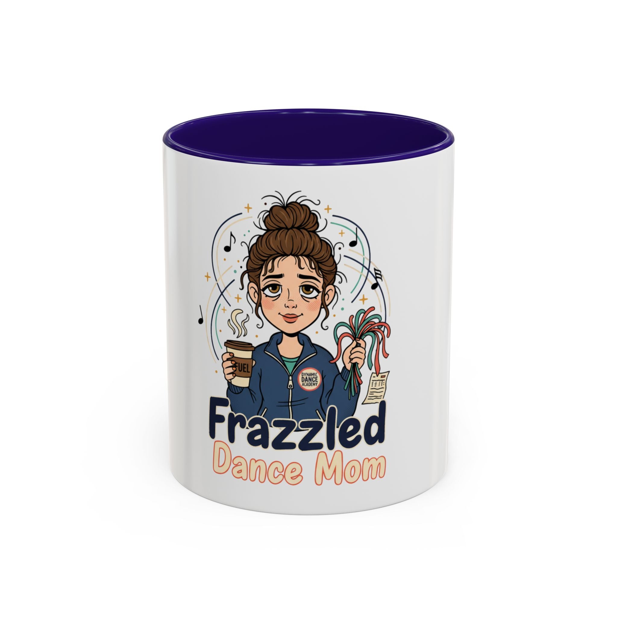 Frazzled Dance Mom Mug — Cute Coffee Cup for Dance Moms (11oz/15oz)