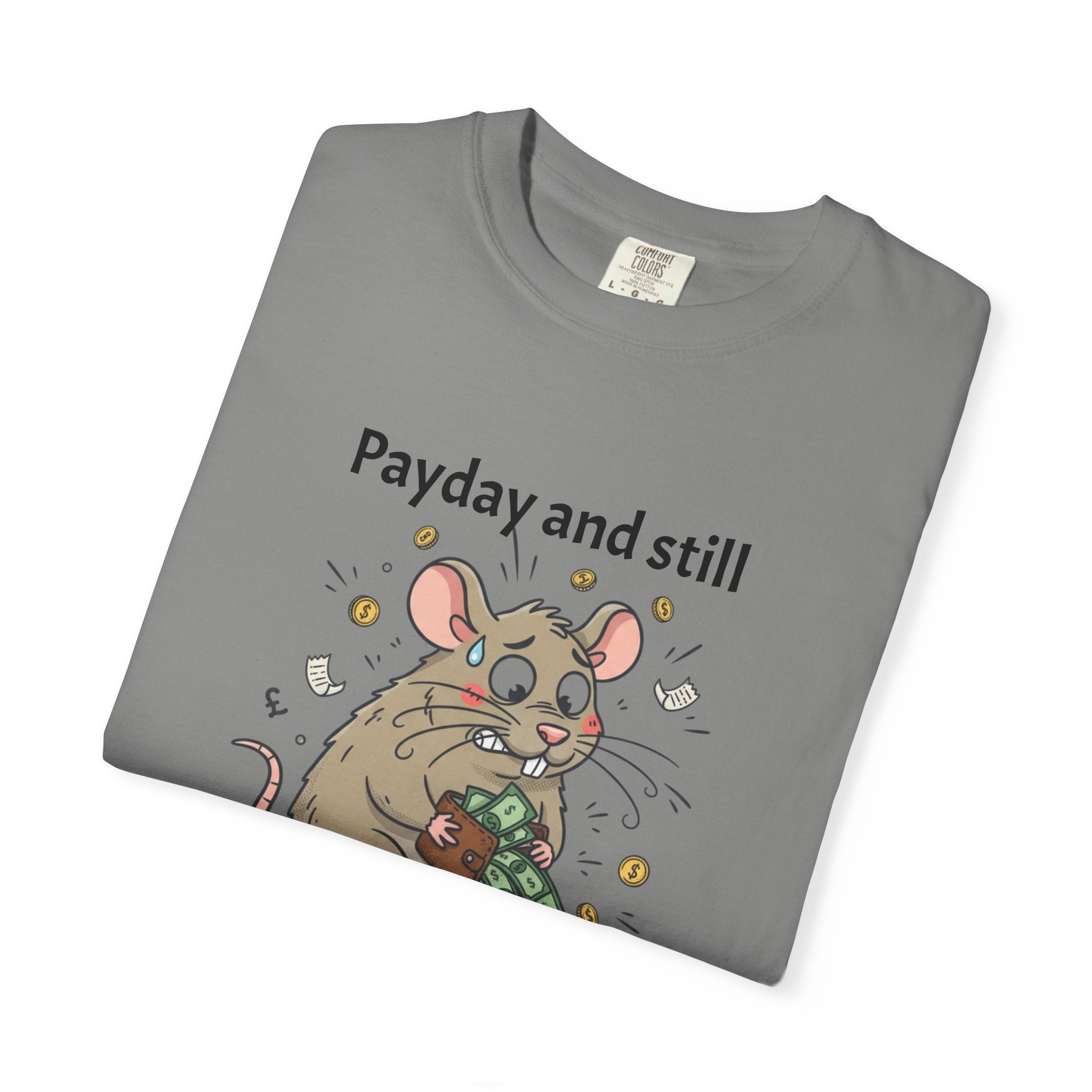 Funny 'Payday But Still Broke' Rat T-Shirt