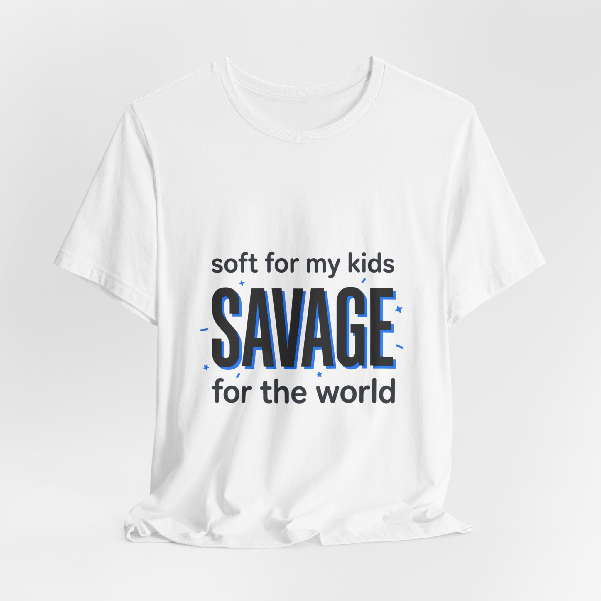 Savage for the World Mom Shirt | Mother’s Day minimalist mom tee