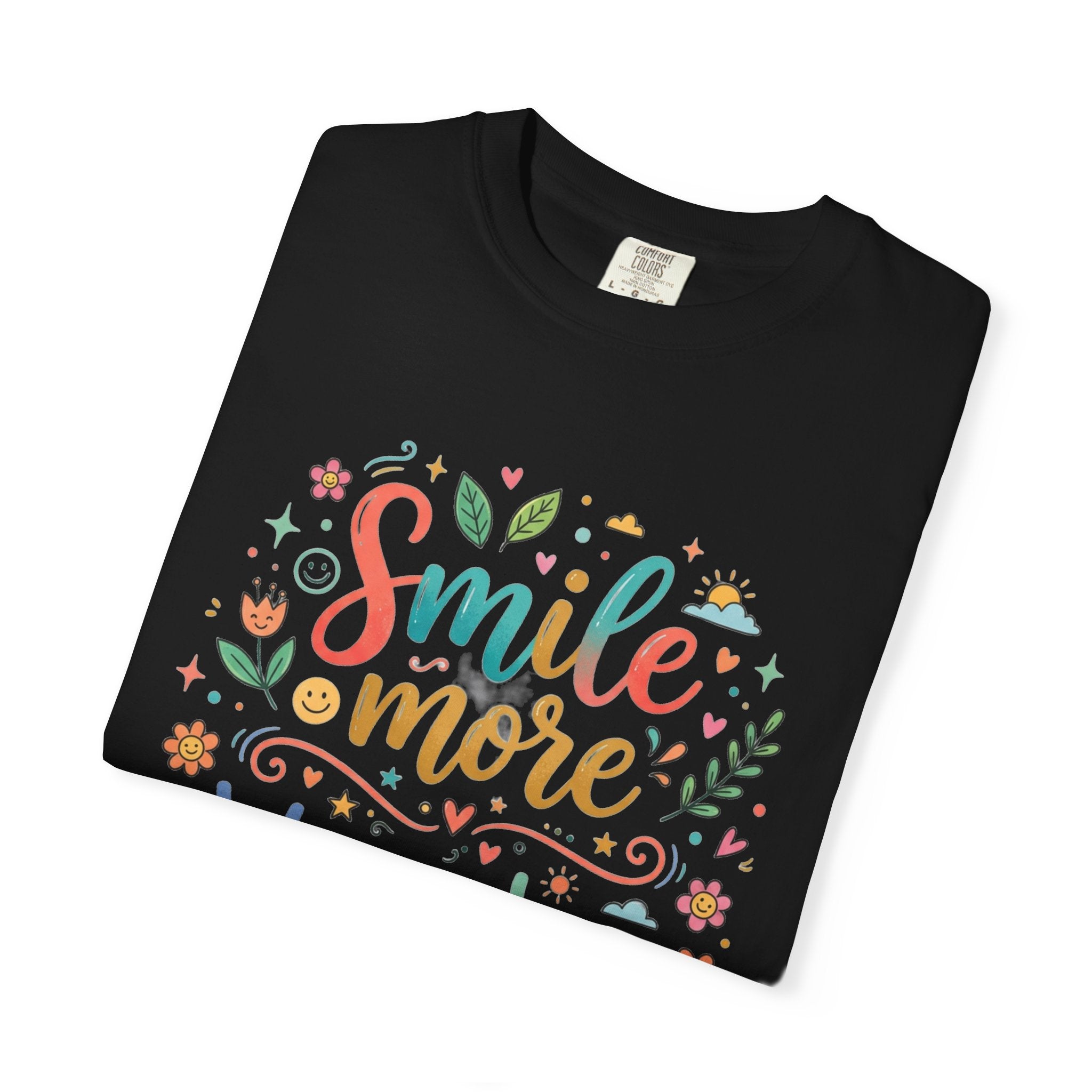 Smile More Worry Less T-Shirt — Floral Positive Message Tee