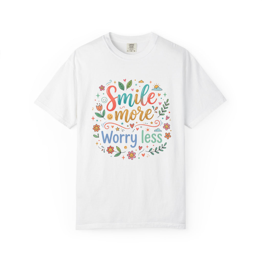 Smile More Worry Less T-Shirt — Floral Positive Message Tee